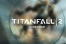 "Titanfall 2" Teaser